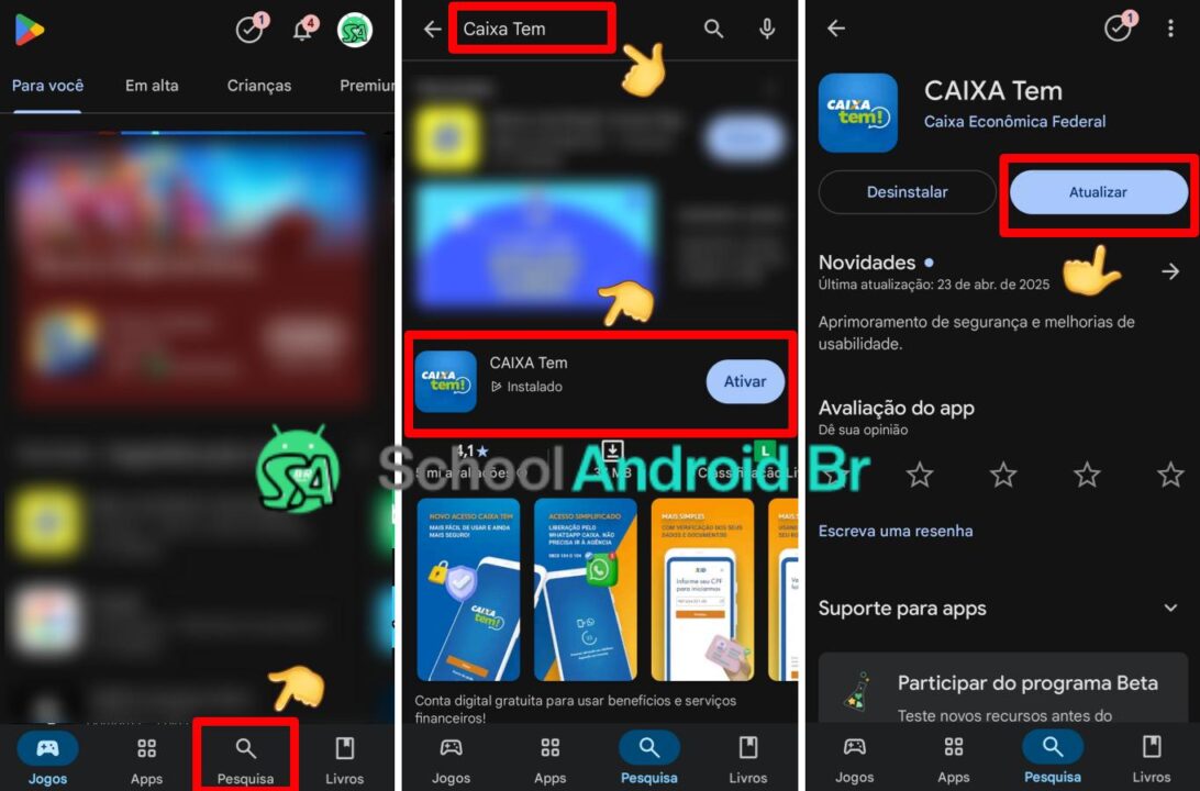 Como atualizar o Caixa Tem no Android e iPhone: Guia - School Android Br Pesquisando Caixa Tem na Google Play e atualizando