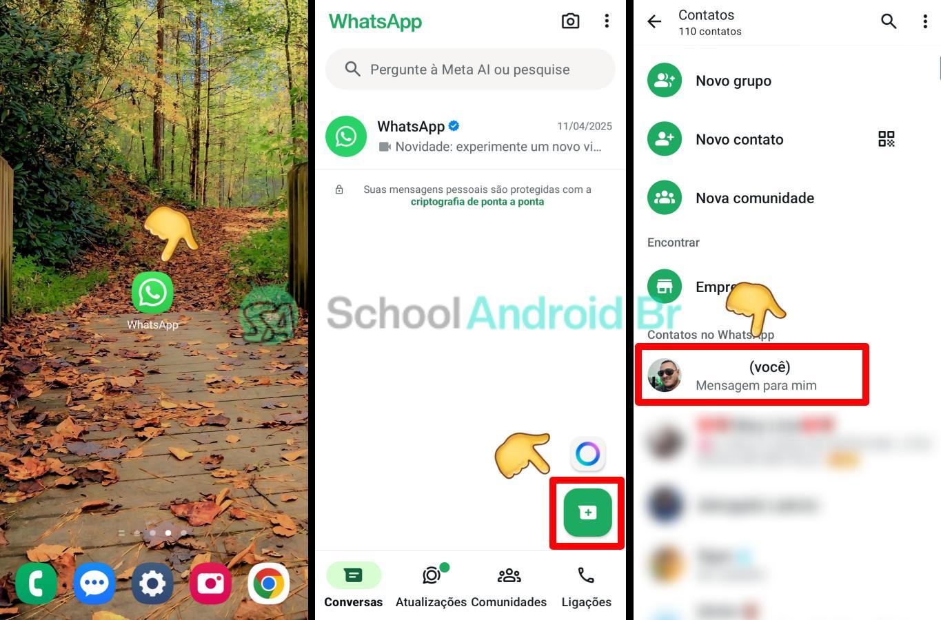 Como enviar mensagens para Si Mesmo no WhatsApp - School Android Br Enviar mensagem para si mesmo no Whatsapp