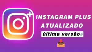 Como Baixar e Instalar a Última Versão do Instagram Plus no Android