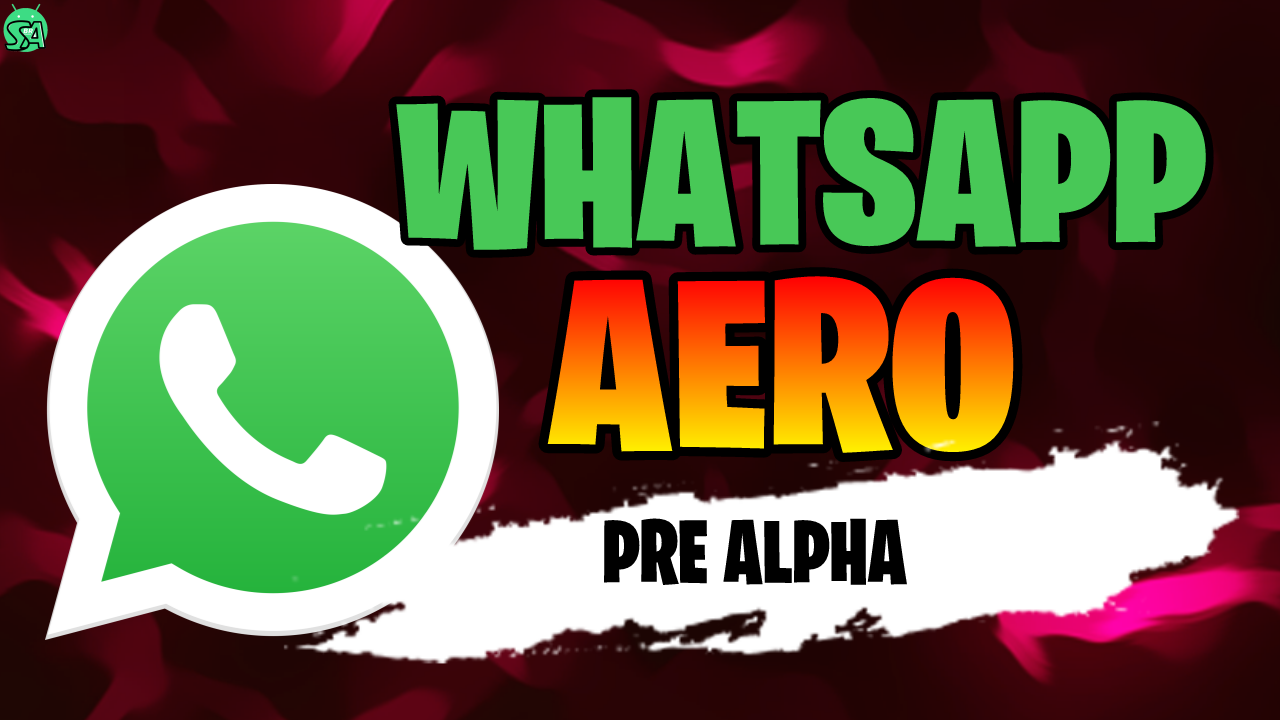 WhatsApp AERO (Pre Alpha) Atualizado Última Versão