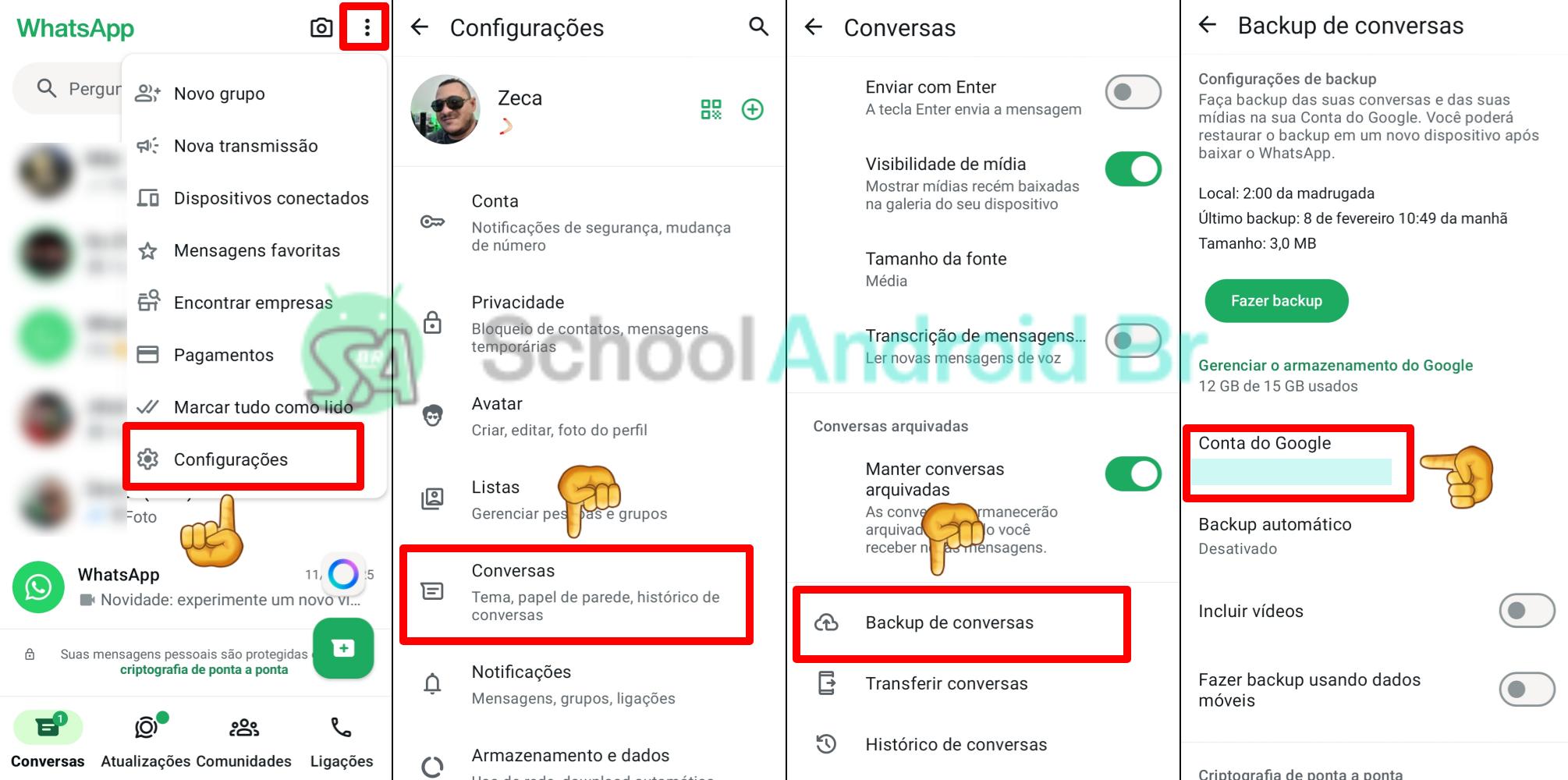 Backup do WhatsApp não aparece? como resolver e restaurar conversas - School Android Br Whatsapp configurações conversas backup no Android - Imagem/Crédito: School Android Br