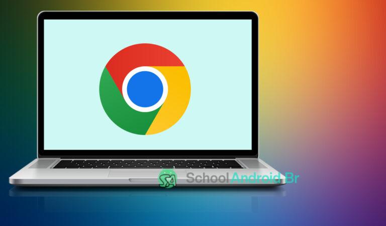 Como baixar e instalar o Google Chrome no PC ou Notebook - School Android Br Navegador Chrome para desktop