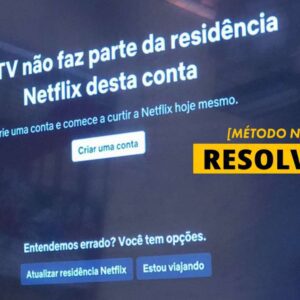 Essa tv não faz parte da sua residência Netflix