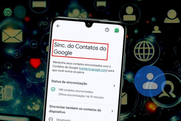 Como sincronizar seus contatos com o Google no celular