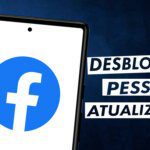 Como desbloquear uma pessoa no Facebook pelo celular
