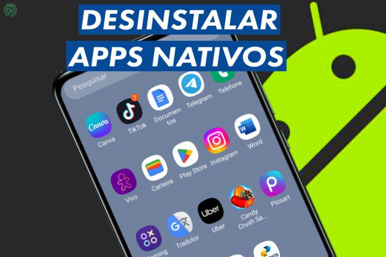 remover aplicativos nativos no Android