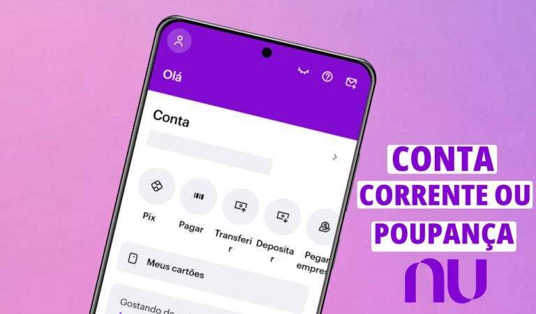 Nubank é conta corrente ou poupança