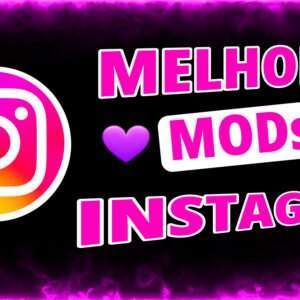 Melhores Instagram MODs