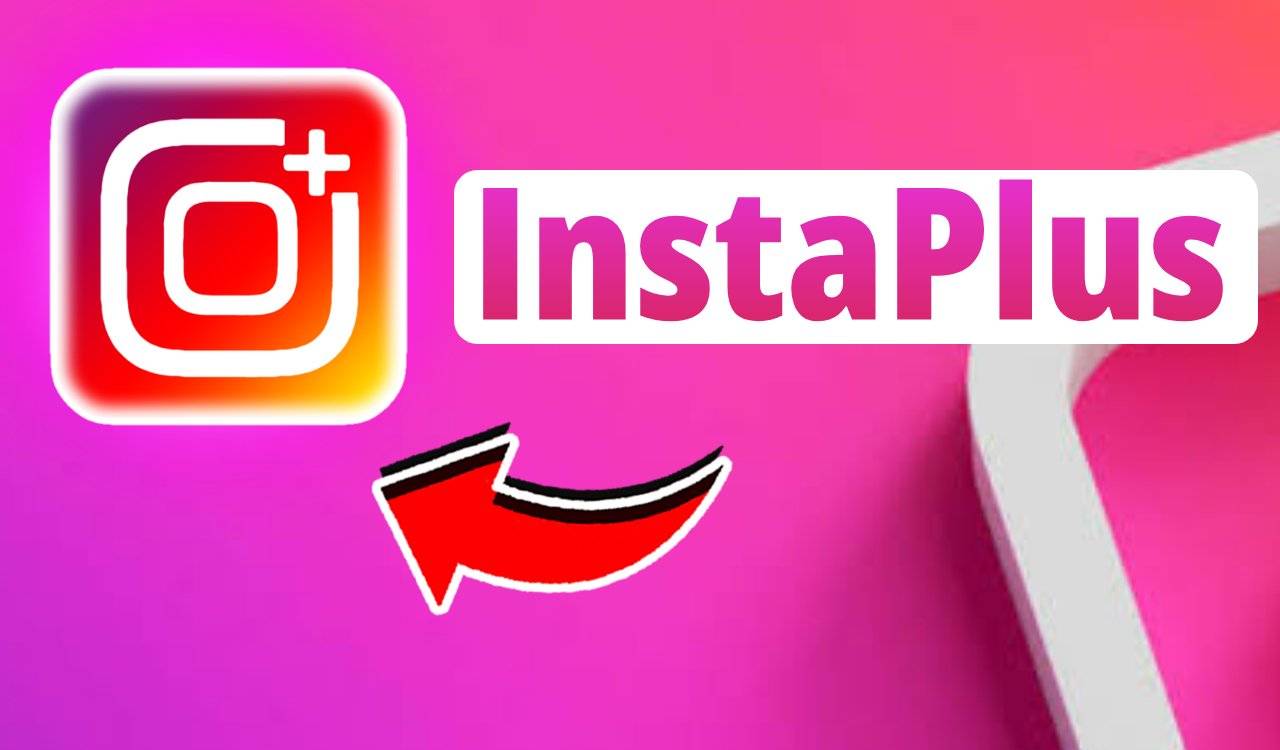 InstaPlus Mod atualizado