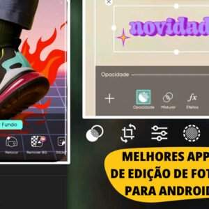 Melhores aplicativos de edição de fotos para Android