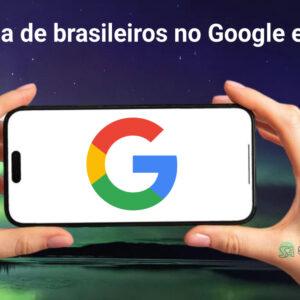 Pesquisas de brasileiros no Google em 2024