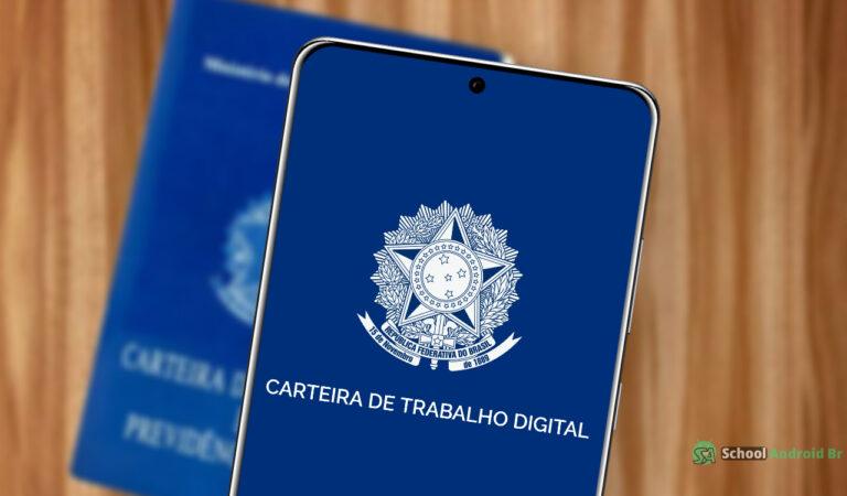 Carteira de Trabalho Digital ganha nova funcionalidade e alegra os brasileiros - School Android Br app carteira de trabalho digital