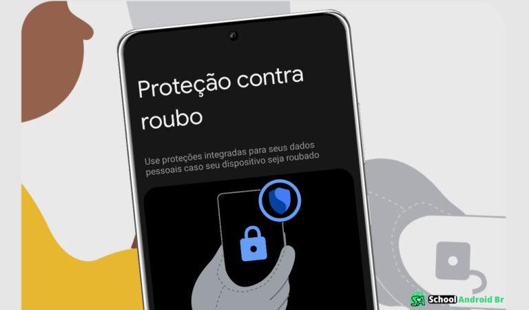 pacote de proteção contra roubo introduzido pelo Google com o Android 15