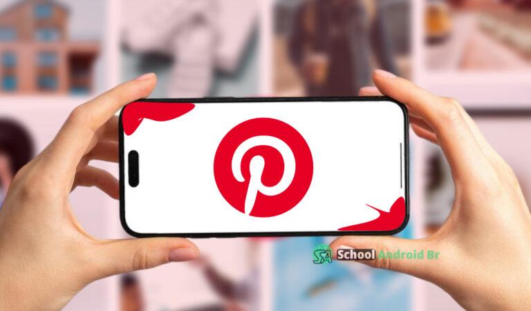 Pinterest: aplicativo para descobrir, salvar e organizar ideias - School Android Br Pinterest