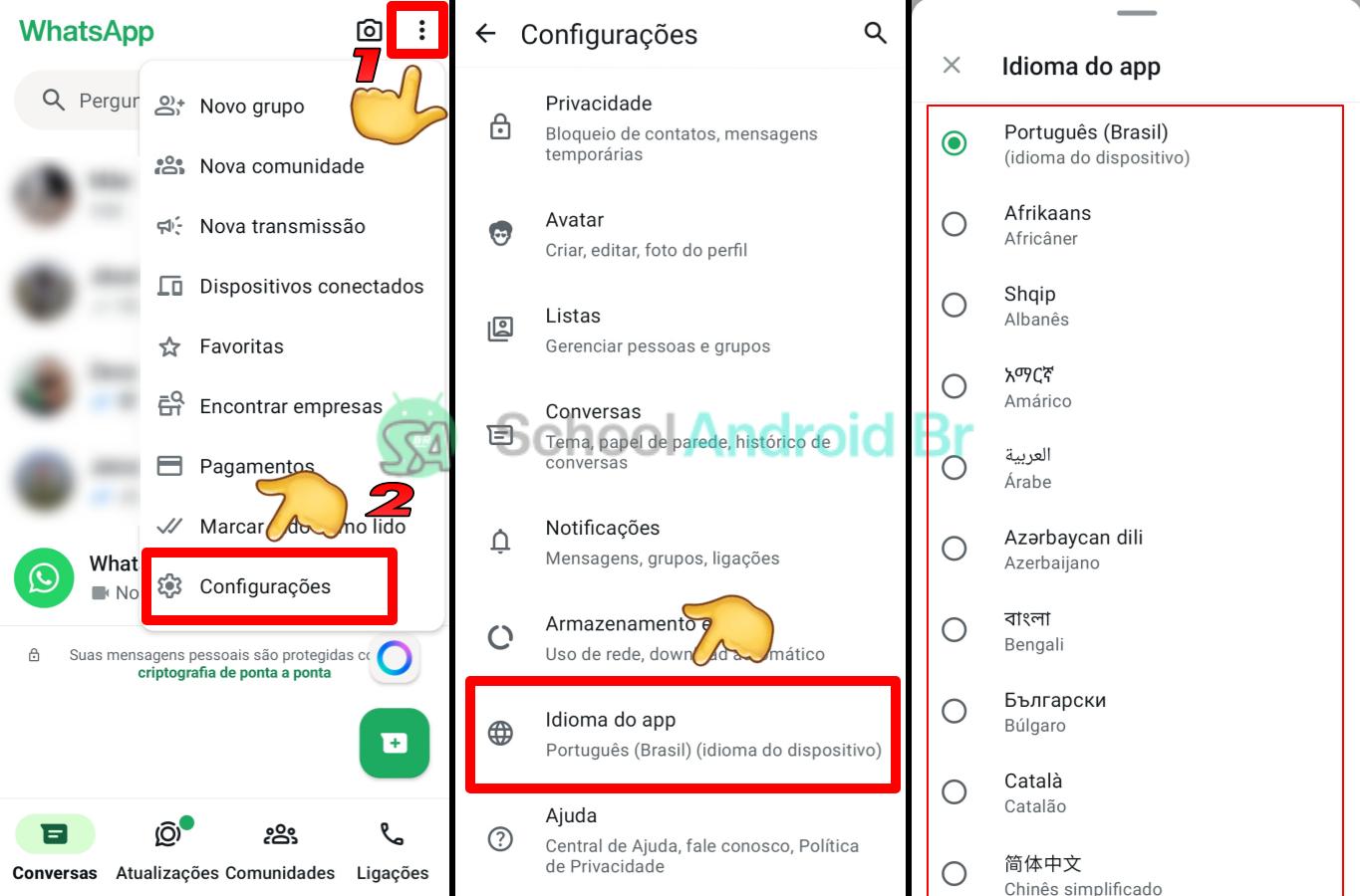 Como mudar o idioma do WhatsApp no celular ou PC: Guia - School Android Br Capturas de tela do aplicativo WhatsApp no Android mostrando como mudar de idioma no app