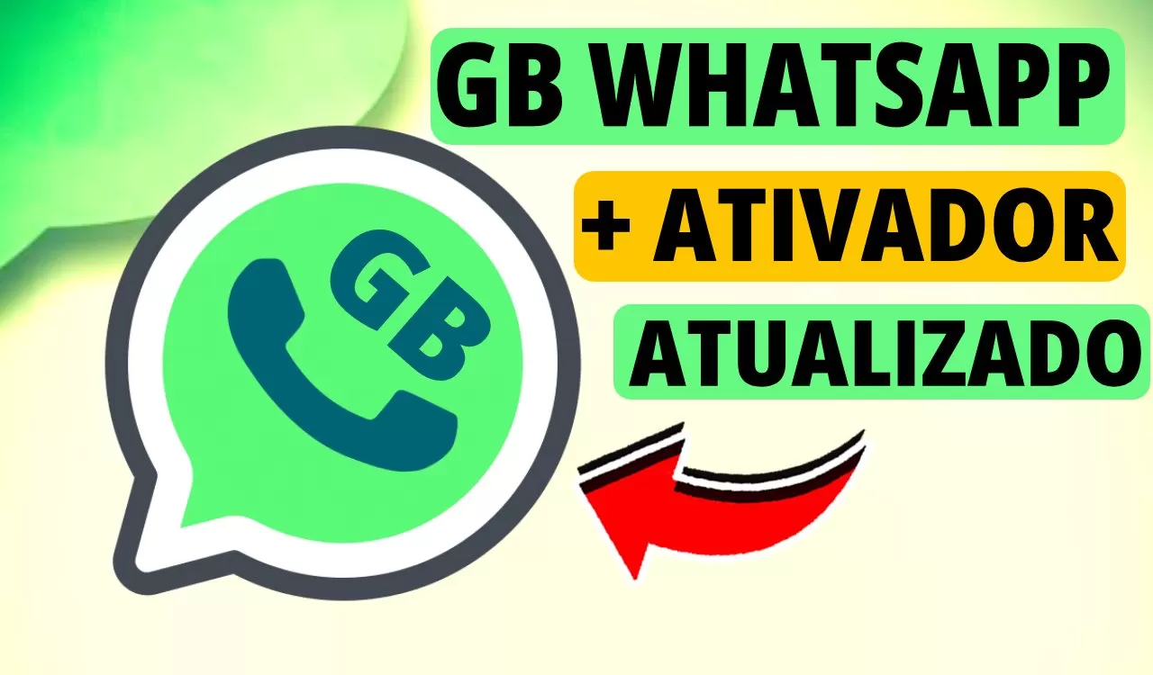 WhatsApp GB Voltou! GB + ATIVADOR