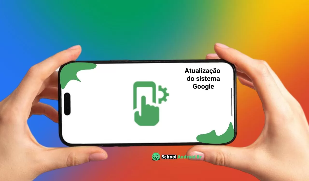 atualização do sistema do Google